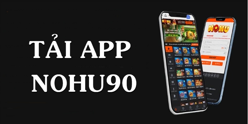 tải app nổ hũ 90